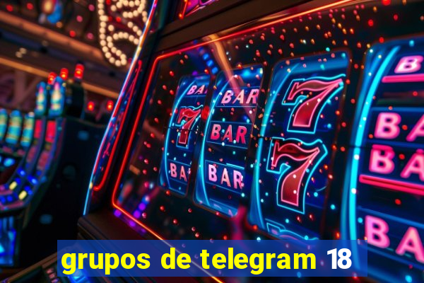 grupos de telegram 18